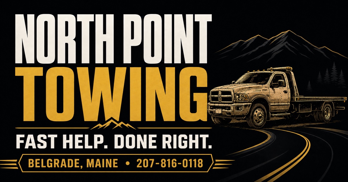 North Point Towing flatbed artwork with the words Fast help. Done right. Belgrade, Maine. Call 207-816-0118.